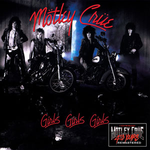 MÖTLEY CRÜE - Girls, Girls, Girls