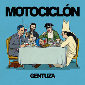 MOTOCICLÓN - Gentuza 