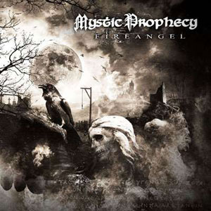 MYSTIC PROPHECY  - Fireangel