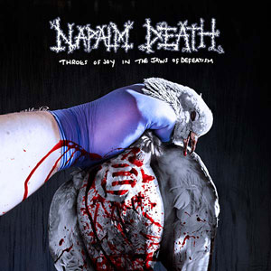 NAPALM DEATH - Throes of Joy in the Jaws of Defeatism 
