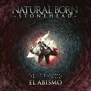 NATURAL BORN STONEHEAD - El abismo