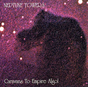 NEPTUNE TOWERS - Caravans To Empire Algol