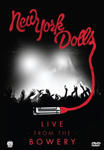 NEW YORK DOLLS - Live At The Bowery