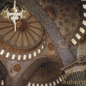  ORPHANED LAND - Sahara