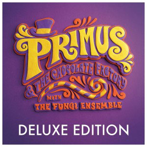PRIMUS "Primus & The Chocolate Factory With The Fungi Ensemble 