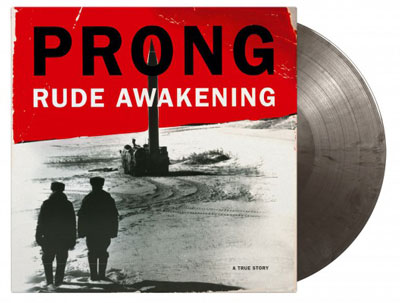 PRONG - Rude Awakening