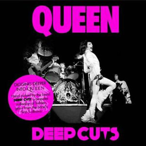 QUEEN  - Deep Cuts: Vol. 1 (1973-1976)