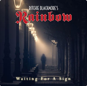 RITCHIE BLACKMORE&rsquo;S RAINBOW - Waiting For A Sign