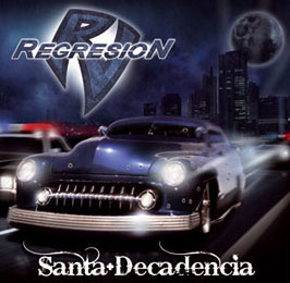 REGRESIÓN - Santa Decadencia