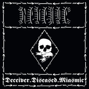 REVENGE - Deceiver.Diseased.Miasmic