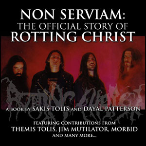 Non Serviam: The Official Stroy Of Rotting Christ