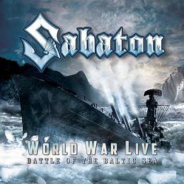 SABATON - World War Live: Battle Of The Baltic Sea