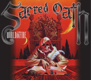 SACRED OATH - World On Fire