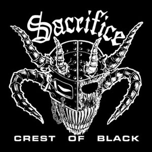 SACRIFICE  - Crest Of Black