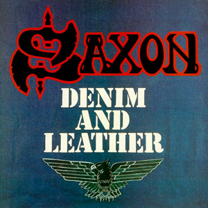 SAXON - Denim and Leather (1981) 