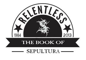 Relentless: Thirty Years Of Sepultura