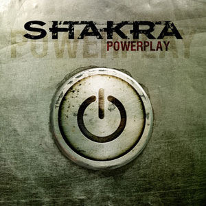 SHAKRA - Powerplay