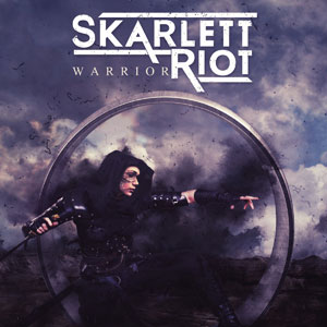 SKARLETT RIOT- Warrior