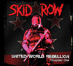 SKID ROW - United World Rebellion – Chapter One