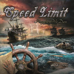 SPEED LIMIT - Anywhere We Dare 