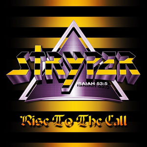 STRYPER - Rise To The Call