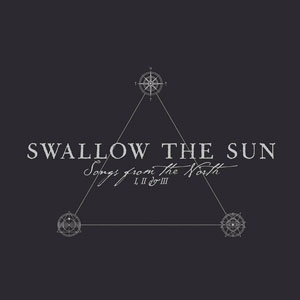  SWALLOW THE SUN - Songs From The North I, II & III