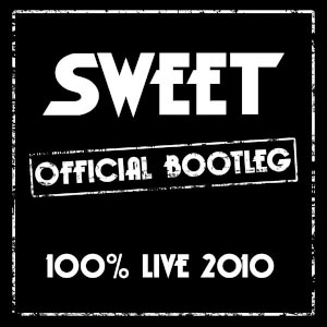 SWEET - 100% Live 2010