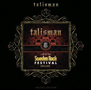 TALISMAN - Live At Sweden Rock Festival 2001 & 2003