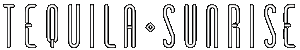 TEQUILA SUNRISE