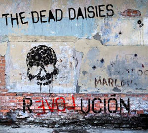  THE DEAD DAISIES - Revolución