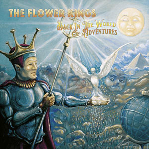 THE FLOWER KINGS - Back In The World Of Adventures 