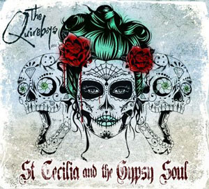  THE QUIREBOYS - St Cecilia And The Gypsy Soul