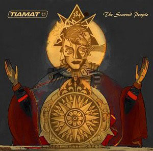 TIAMAT - The Scarred People