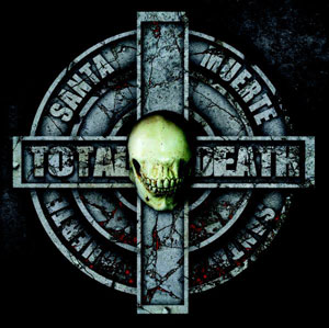 TOTAL DEATH  - Santa Muerte