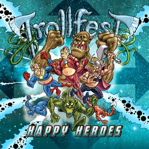 TROLLFEST - Happy Heroes