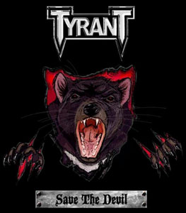 TYRANT - Save the Devil