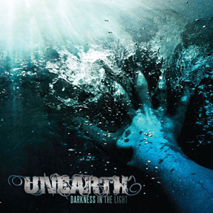 UNEARTH – Darkness In The Light 