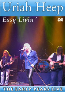URIAH HEEP - Easy Livin' - The Early Years Live