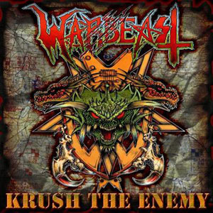 WARBEAST - Krush The Enemy
