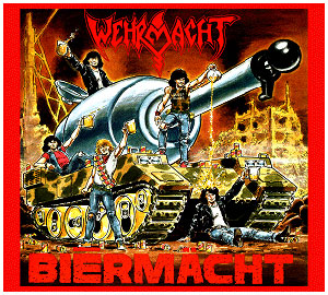 WEHRMACHT - Biermacht