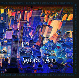  WORK OF ART - Framework
