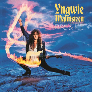 Yngwie J. Malmsteen - Fire & Ice